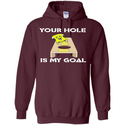 Funny Games T-shirt Your Hole is my Goal Cornhole Maroon