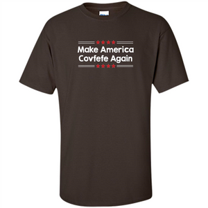 American T-shirt Make America Covfefe Again