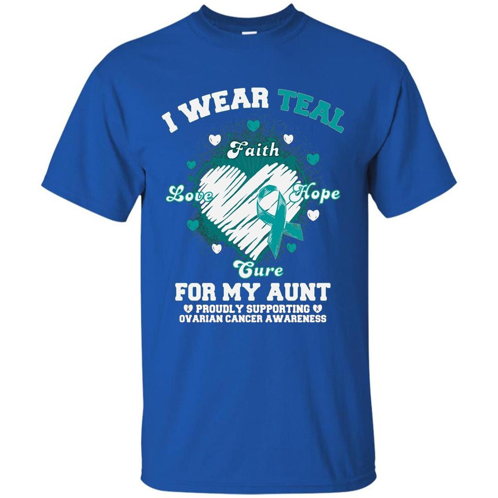 I Wear Teal For My Aunt - Ovarian Cancer Awareness T-Shirt Royal