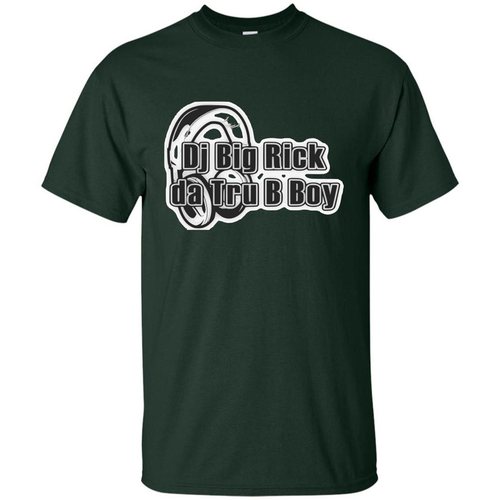 Music Lover T-shirt DJ Big Rick Tru B Boy Forest Green
