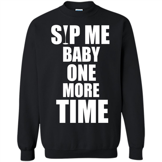 Wine T-shirt Sip Me Baby One More Time T-shirt Black