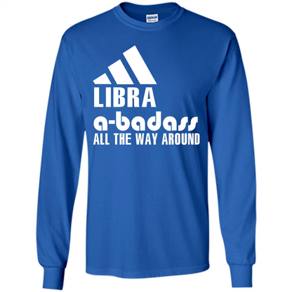 Libra A-Badass All The Way Around T-shirt Royal
