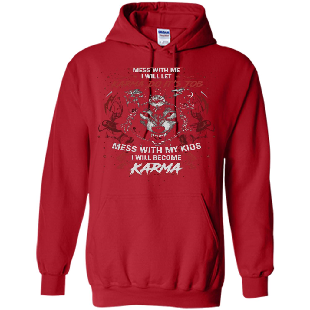 Mess With Me Ill Let Karma Do Its Job T-shirt Red
