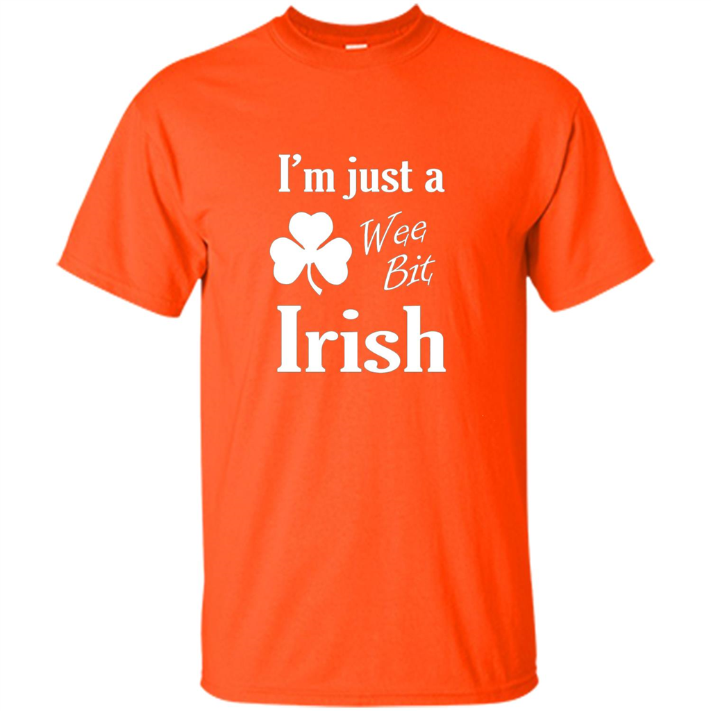 I'm Just A Wee Bit Irish T-shirt Orange