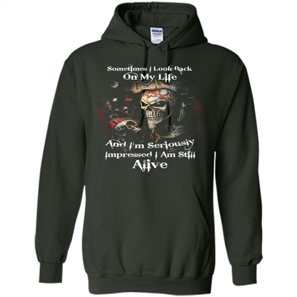 Funny T-shirt I'm Seriously Impressed I Am Still Alive Cool T-shirt Forest Green