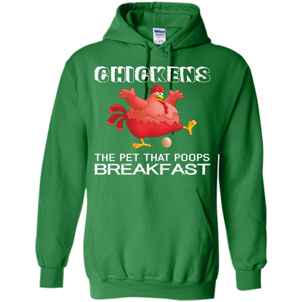 Chickens The Pet That Poops Breakfast T-shirt Irish Green