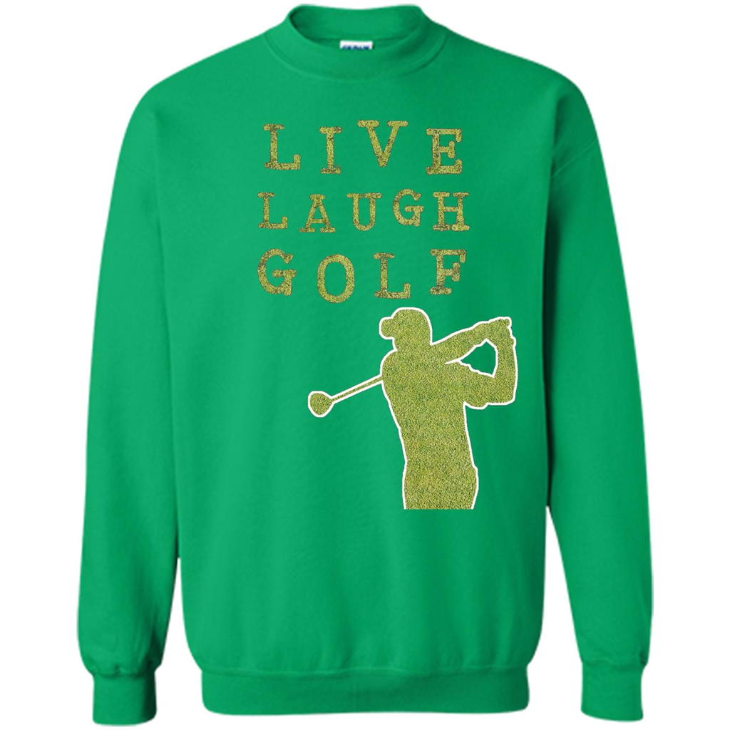 Love Golf T-shirt Live Laugh Golf T-shirt Irish Green