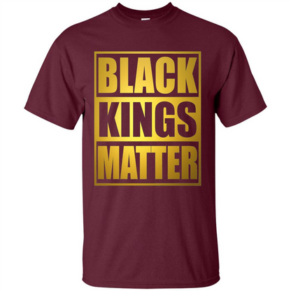Black Kings Matter T-shirt Maroon