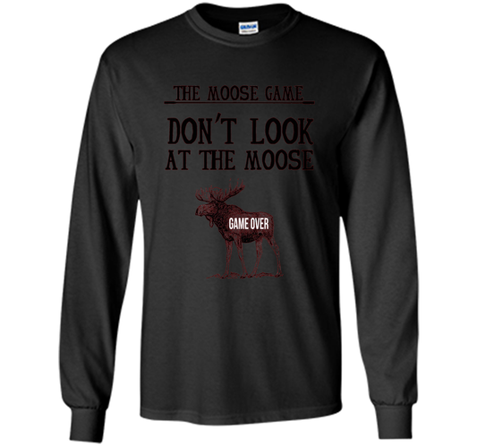 Funny The Moose Game Dry Humor Joke T-shirt cool shirt Black