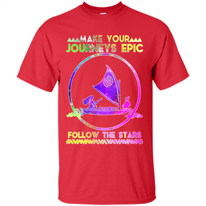 Movie T-shirt Make Your Journeys Epic Follow The Stars