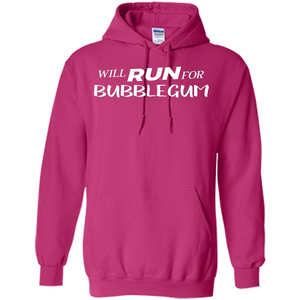 Will Run For Bubblegum T-shirt