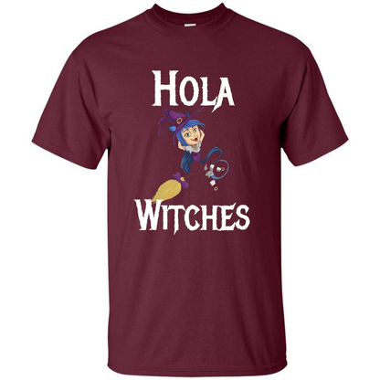 Hola Witches Halloween T-shirt Cute and Funny Witch