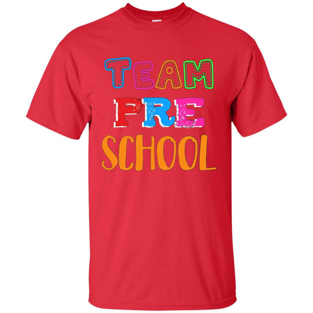 Team Preschool T-shirt Funny For Teachers T-shirt Red