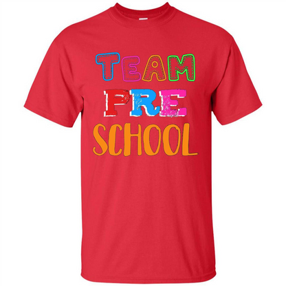 Team Preschool T-shirt Funny For Teachers T-shirt Red