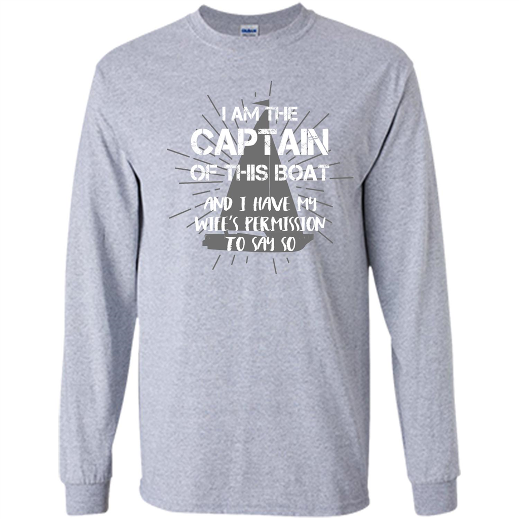 I Am The Captain Of This Boat Sport Grey