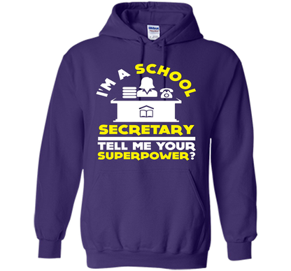Funny Im A School Secretary Tell Me Your Superpower T-shirt shirt Purple