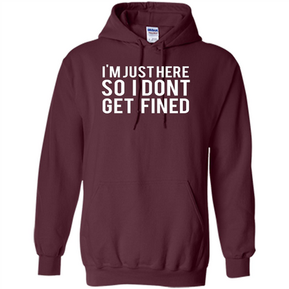American Football T-shirt I'm Just Here So I Don't Get Fined T-shirt Maroon