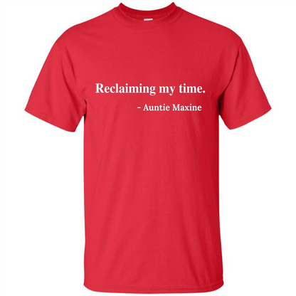 Reclaiming My Time Auntie Maxine Waters T-shirt Red