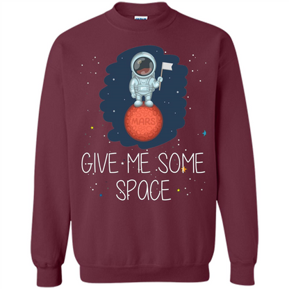 Give Me Some Space Funny Astronaut' Planet T-Shirt Maroon