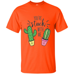 Cactus Lover T-shirt You're Stuck With Me Cactus Big Little