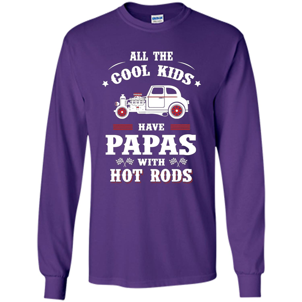Fathers Day T-shirt Cool Kids Have Papas With Hot Rods Purple
