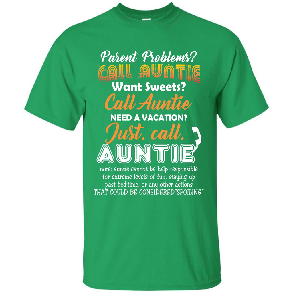 Aunt T-shirt Parent Problems Call Auntie T-shirt Irish Green