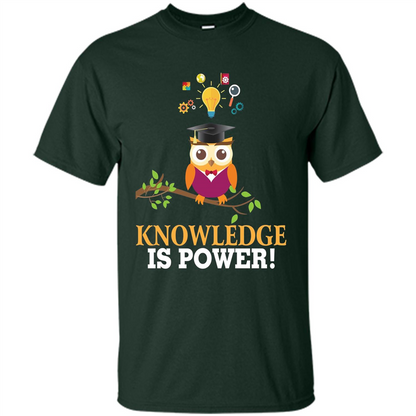 Knowledge is Power T-Shirt Cute Owl Teacher Student T-shirt Forest Green