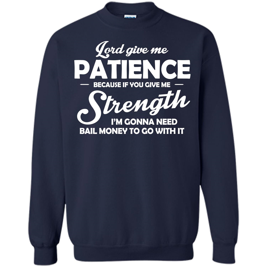 Christian T-shirt Lord Give Me Patience Navy