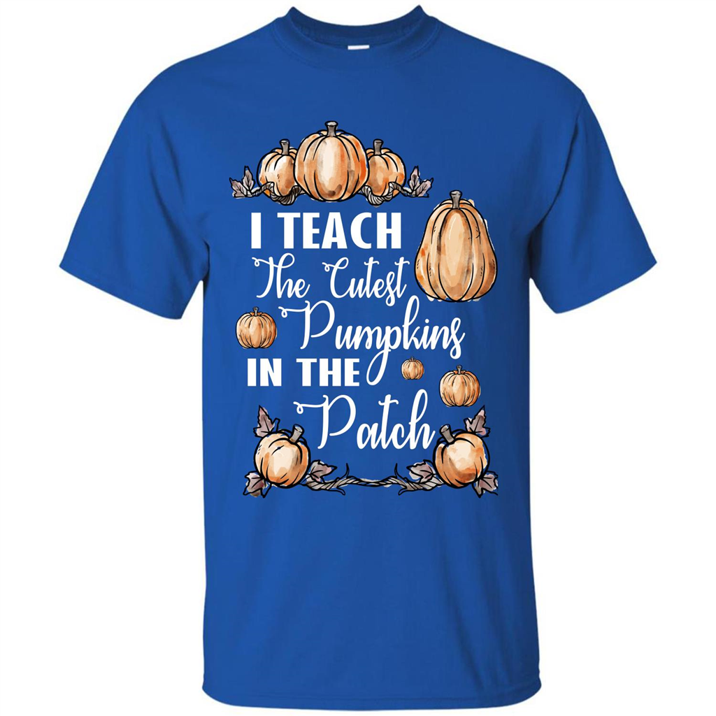Halloween T-shirt I Teach The Cutest Pumpkins In The Patch Royal