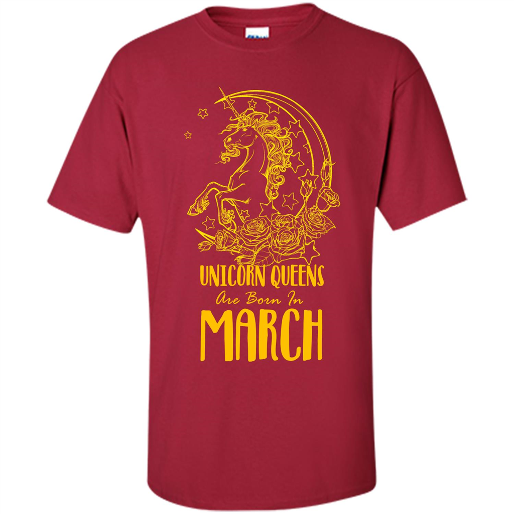 March Unicorn T-shirt Unicorn Queens Are Born In March Cardinal