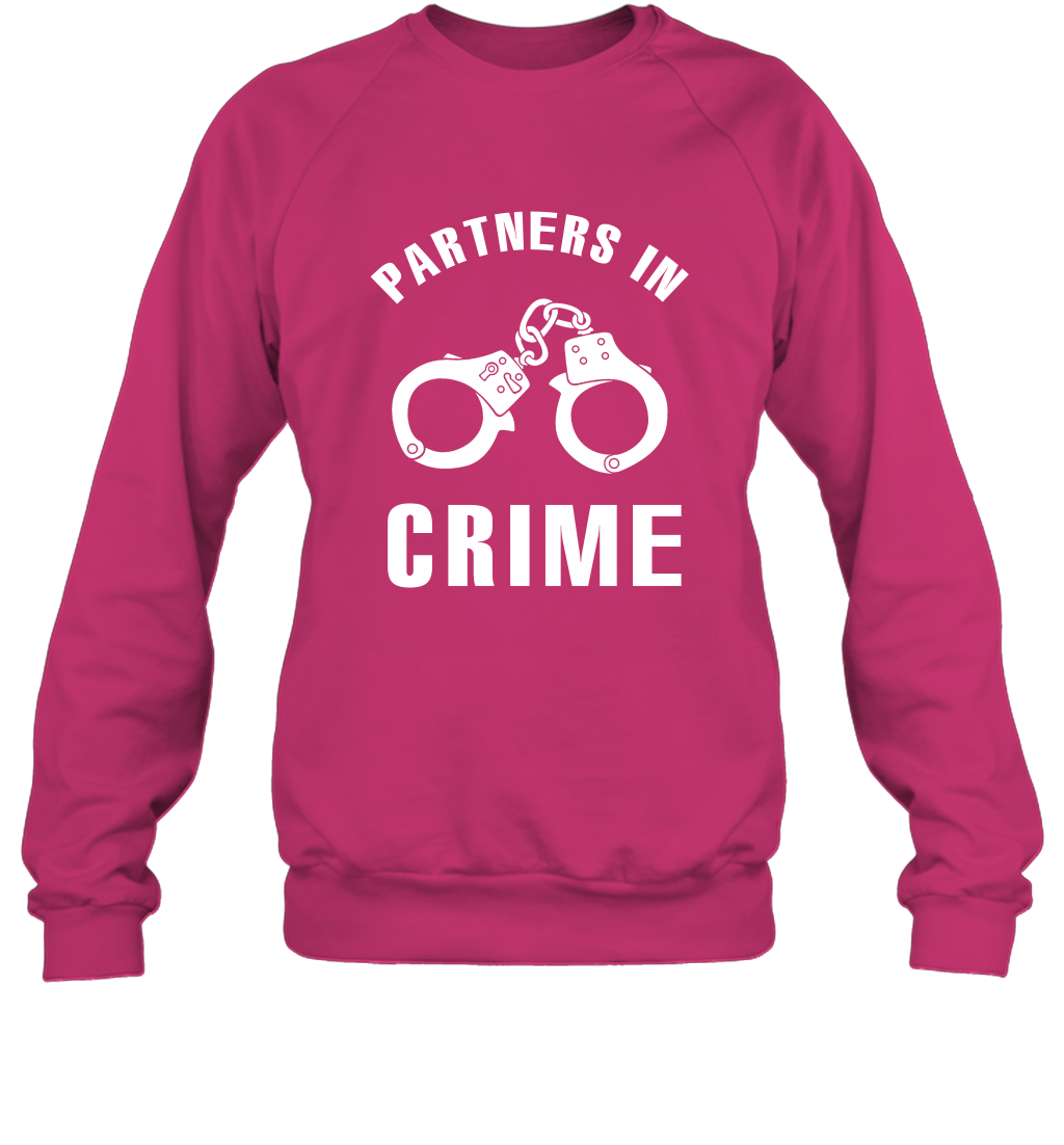 Partners In Crime Shirt Sweatshirt Sweatshirt Heliconia