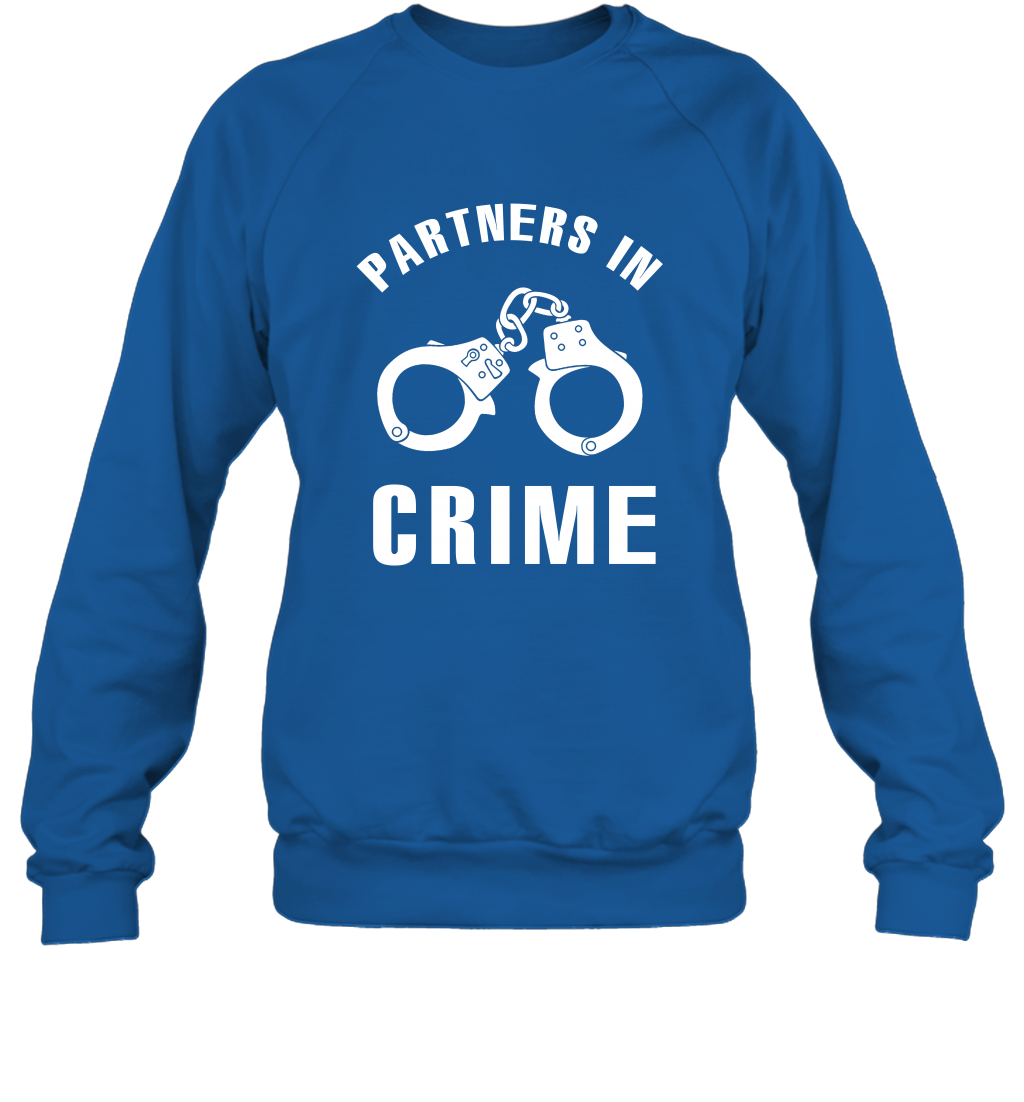 Partners In Crime Shirt Sweatshirt Sweatshirt Royal