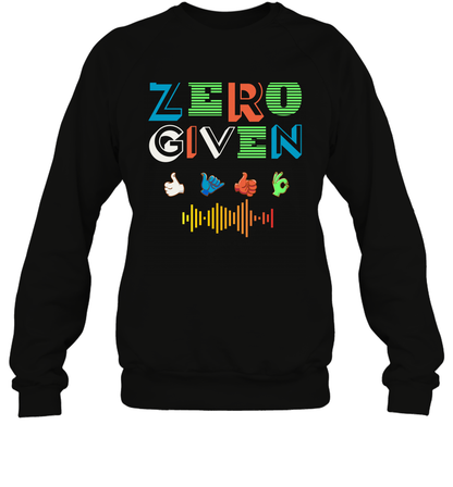 Zero Given Shirt Sweatshirt Sweatshirt Black