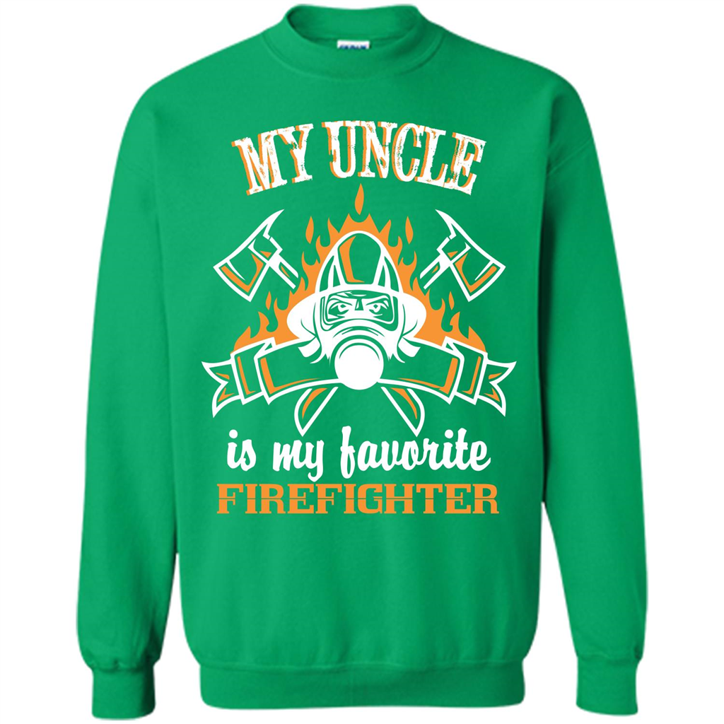 Firefighter Uncle T-shirt My Uncle Is My Favorite Firefighter Irish Green