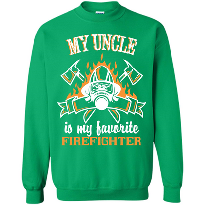 Firefighter Uncle T-shirt My Uncle Is My Favorite Firefighter Irish Green