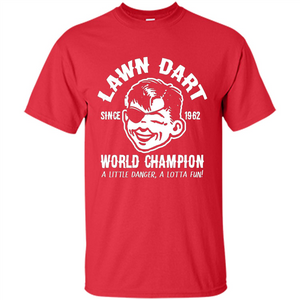 Lawn Dart Since 1962 World Champion Backyard Game T-shirt