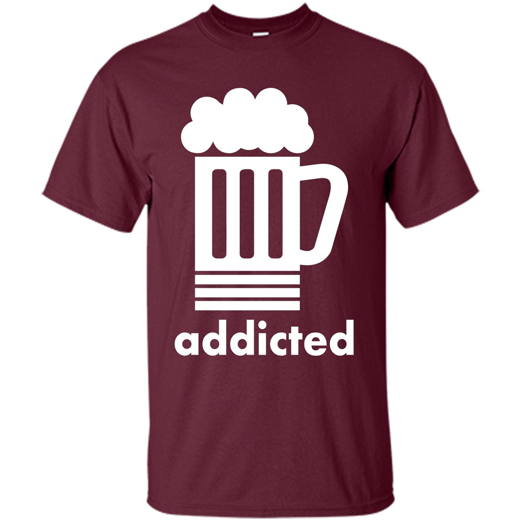 Beer T-shirt Addicted To Beer Maroon