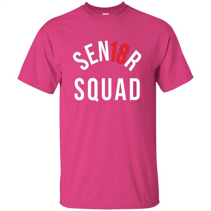 Sen18r Senior Squad Red Class of 2018 T-Shirt Heliconia