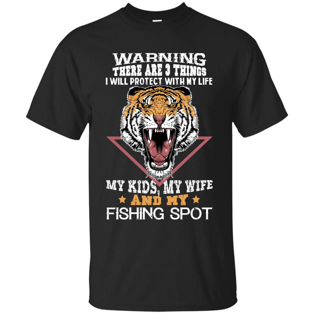 Fisherman T-shirt Warning There Are 3 Things I Will Protect With My Life Black
