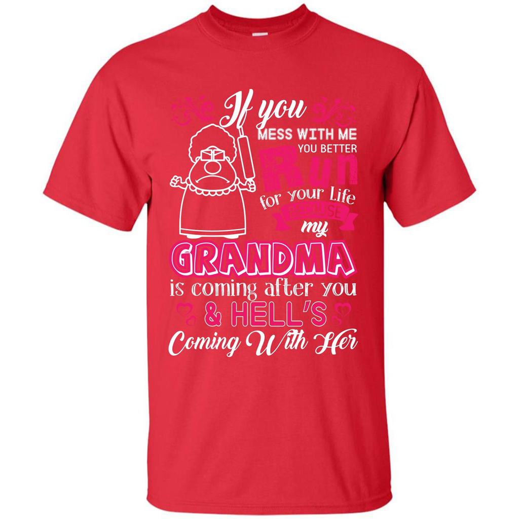 Family T-shirt If You Mess With Me You Better Run For Your Life Red