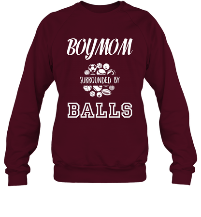 Boy Mom Surounded By Balls Shirt Sweatshirt Sweatshirt Maroon
