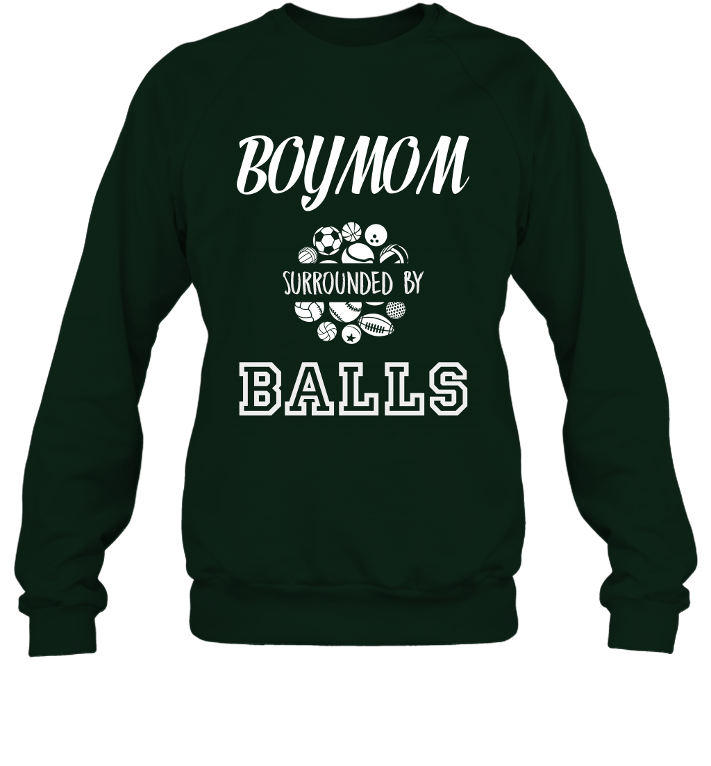 Boy Mom Surounded By Balls Shirt Sweatshirt Sweatshirt Forest