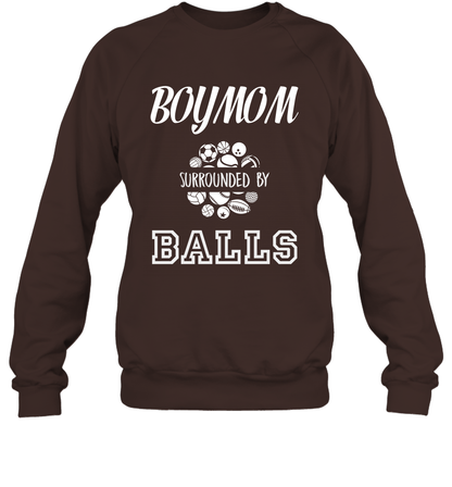 Boy Mom Surounded By Balls Shirt Sweatshirt Sweatshirt Dark Chocolate
