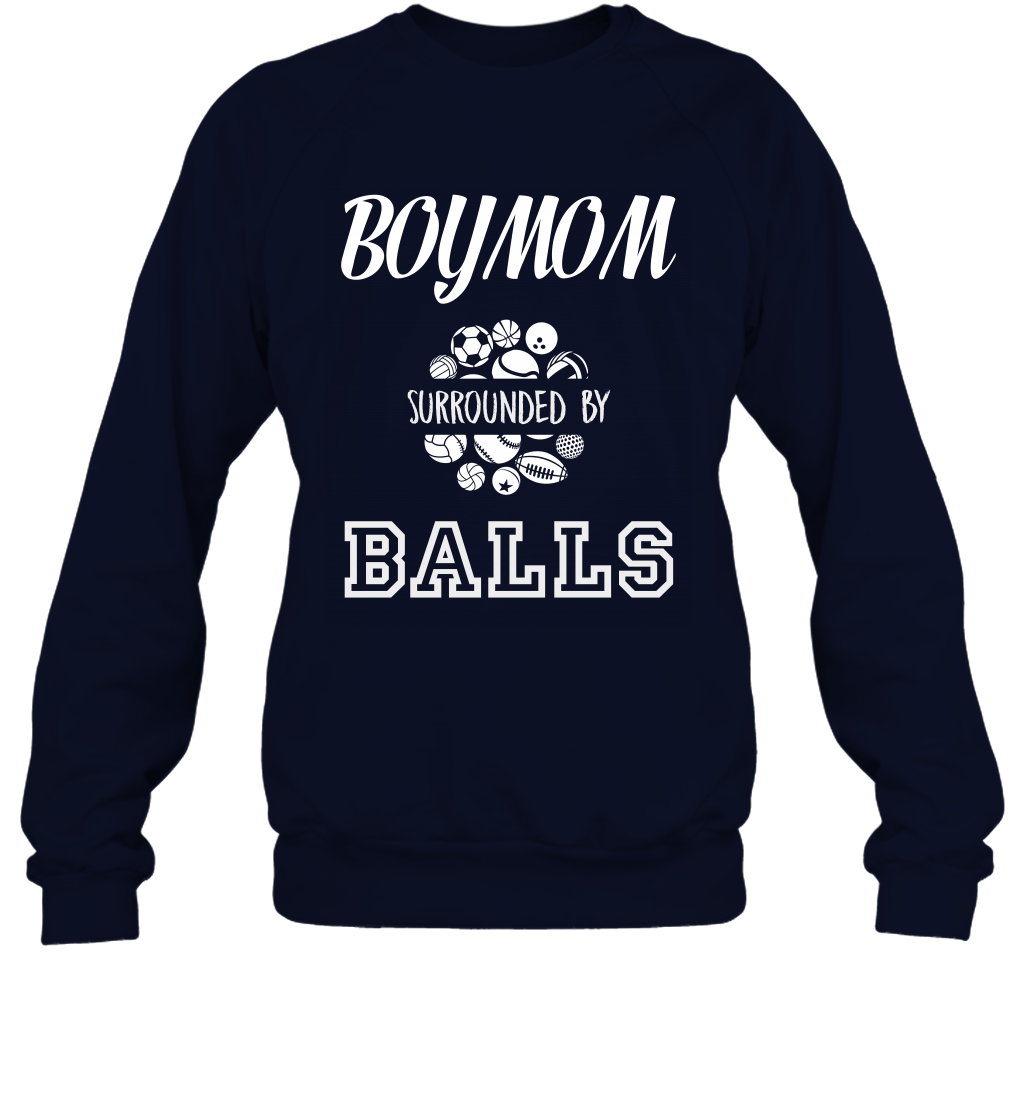 Boy Mom Surounded By Balls Shirt Sweatshirt Sweatshirt Navy