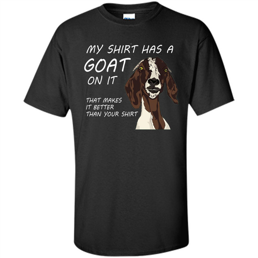 My Shirt Has A Goat On It T-shirt Black
