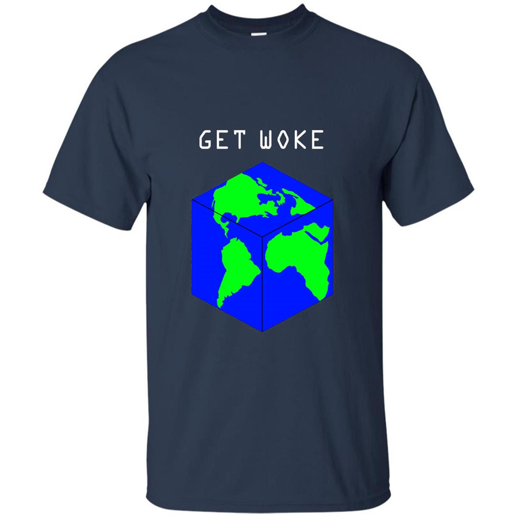 Flat Earther Get Woke T-shirt Earth Society T-shirt Navy