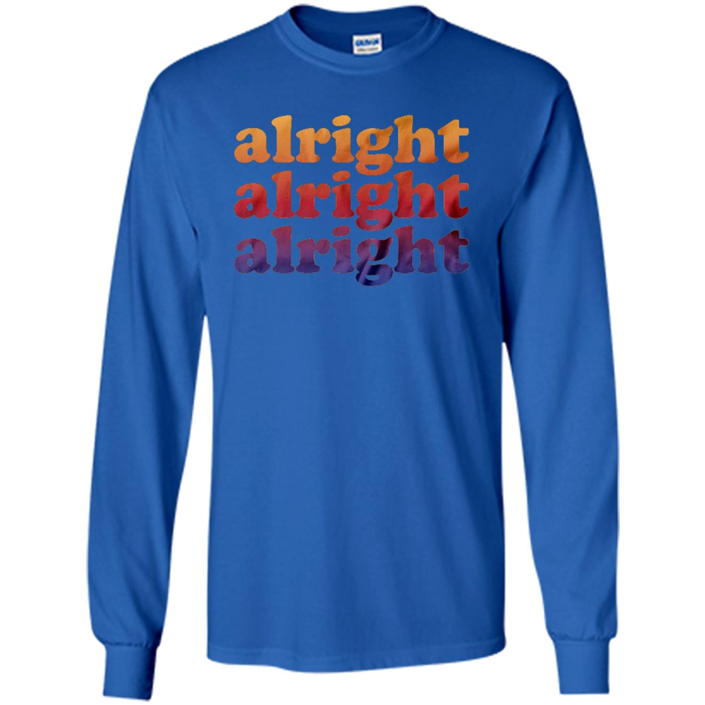 Alright Alright Alright T-Shirt Royal