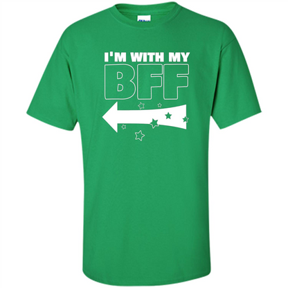 BFF Left T-shirt I'm With My BFF Irish Green