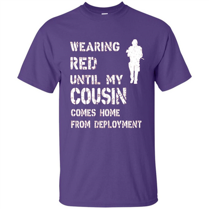 Military T-shirt Wearing Red Until My Cousin Comes Home From Deployment Purple