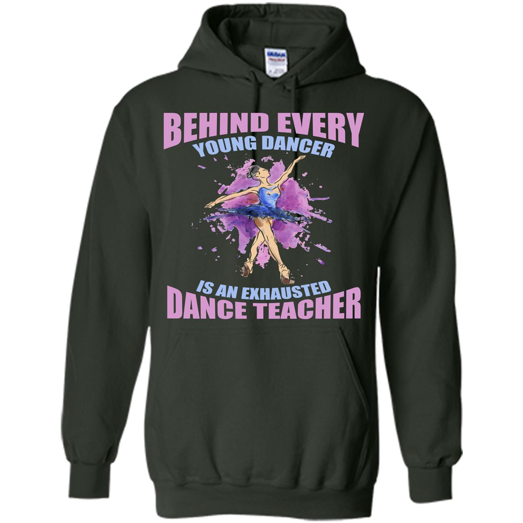Dancer T-shirt Behind Every Young Dancer Forest Green